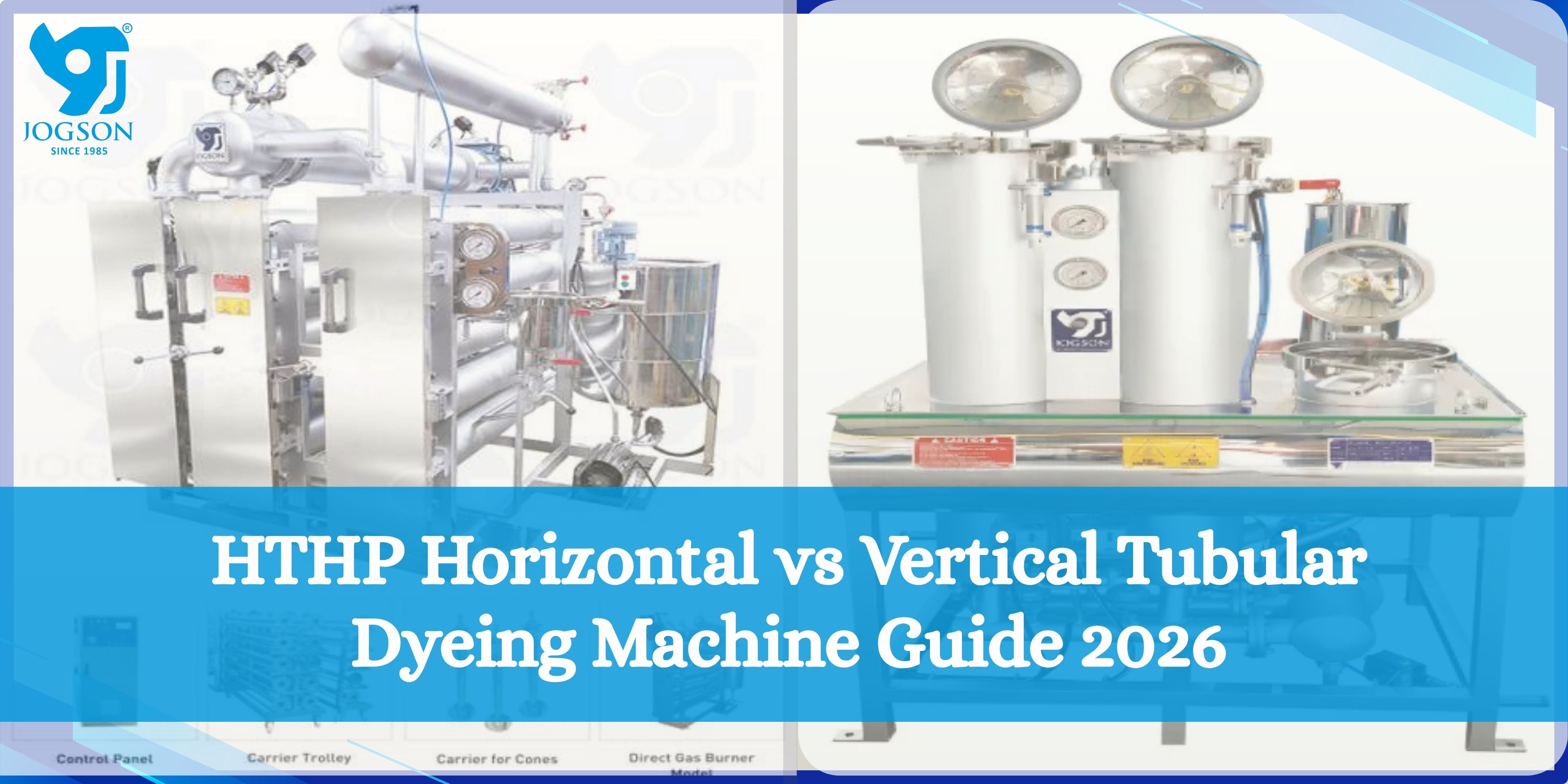 HTHP Horizontal vs Vertical Tubular Dyeing Machine Guide 2026